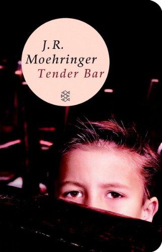 Tender Bar (Fischer Taschenbibliothek)