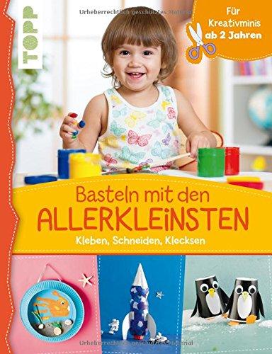 Basteln mit den Allerkleinsten: Kleben, schneiden, klecksen. Für Kreativminis ab 2 Jahren