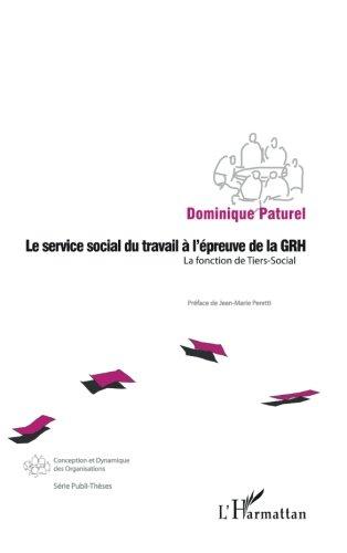 Le service social du travail à l'épreuve de la GRH : la fonction de tiers-social