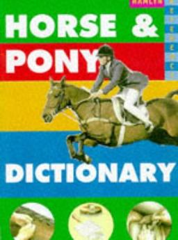 Horse and Pony Dictionary