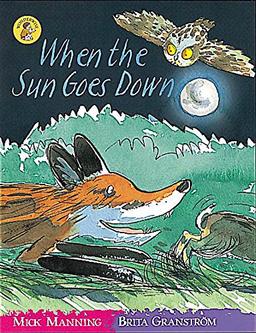 When the Sun Goes Down (Wonderwise Readers)