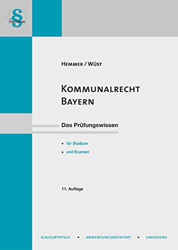 Kommunalrecht Bayern: Neues Lernen mit der Hemmer-Methode (Skripten - Öffentliches Recht)