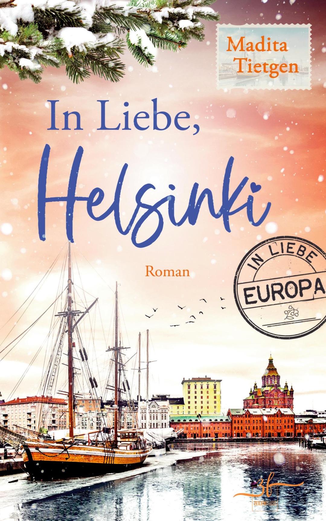 In Liebe, Helsinki: Winterroman (In Liebe, Europa, Band 1)