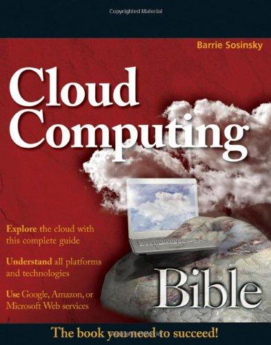 Cloud Computing Bible (Bible (Wiley))