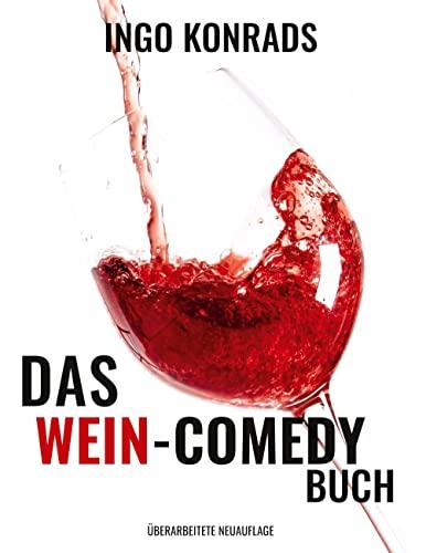 Das Wein-Comedy Buch: Überarbeitete Neuauflage