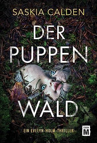 Der Puppenwald (Ein Evelyn-Holm-Thriller)