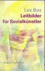 Leitbilder für Sozialkünstler