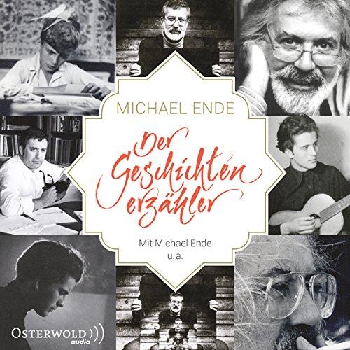 Michael Ende - Der Geschichtenerzähler: Hörbuchedition. Gedichte, Erzählungen, Essays, Originaltöne: 9 CDs