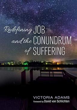 Redefining Job and the Conundrum of Suffering