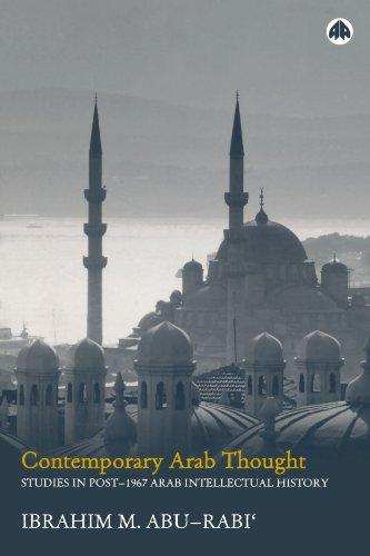 Contemporary Arab Thought: Studies in Post-1967 Arab Intellectual History