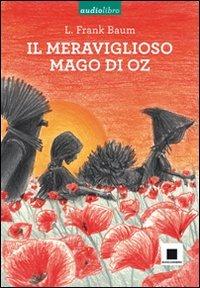 Il meraviglioso mago di Oz. Ediz. a caratteri grandi. Con audiolibro. CD Audio