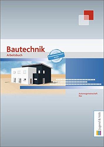 Bautechnik: Arbeitsbuch