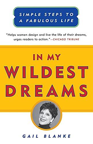 In My Wildest Dreams: Simple Steps To A Fabulous Life