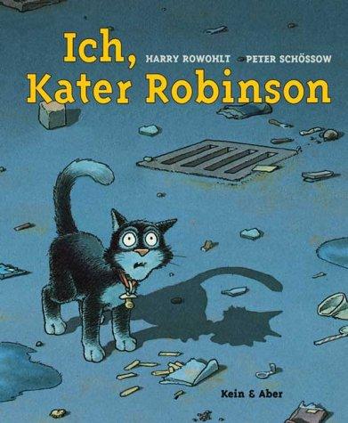 Ich, Kater Robinson