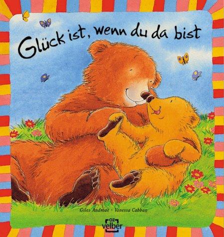 Glück ist, wenn du da bist