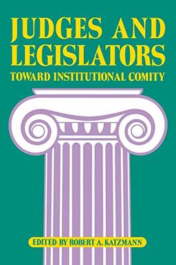 Judges and Legislators: Toward Institutional Comity