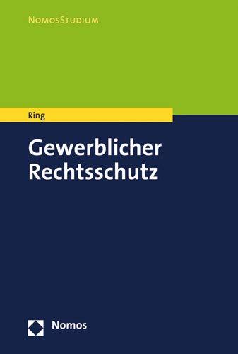 Gewerblicher Rechtsschutz (Nomosstudium)