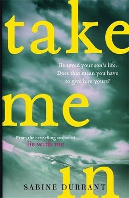 Take Me In: The stunning new suspense thriller from the bestselling author of Lie With Me