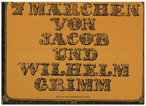 Sieben Märchen von Jacob und Wilhelm Grimm