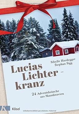 Lucias Lichterkranz: 24 Adventsbräuche aus Skandinavien