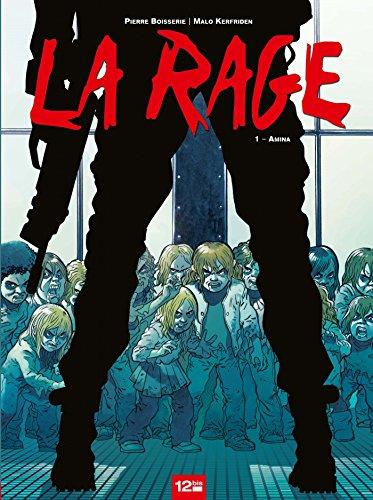 La rage. Vol. 1. Amina