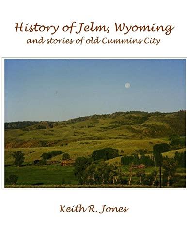 History of Jelm, Wyoming, Vol. 1