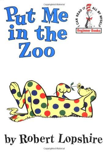 Put Me in the Zoo (Beginner Books(R))