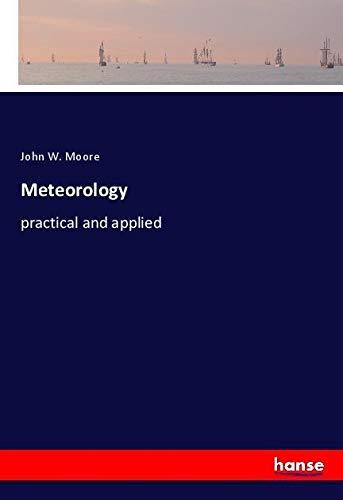 Meteorology: practical and applied