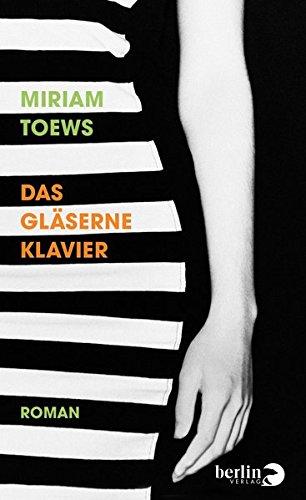 Das gläserne Klavier: Roman