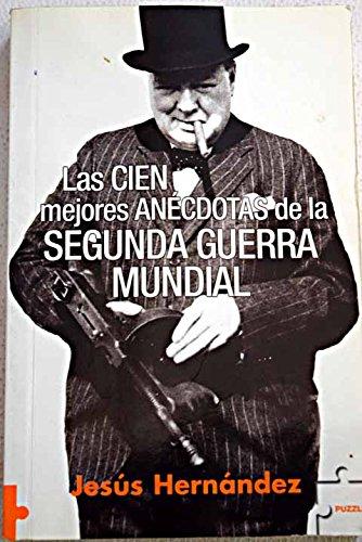 Cien mejores anecdotas de la segunda Guerra mundial, las (Puzzle (bolsillo))