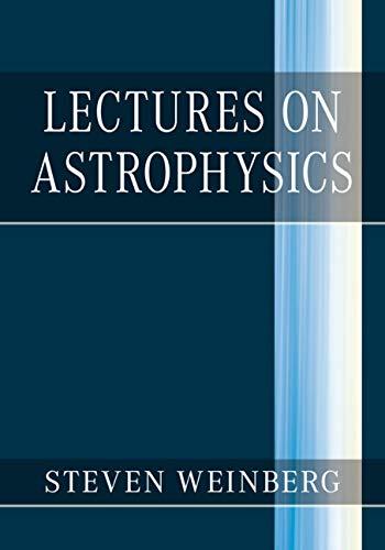 Lectures on Astrophysics