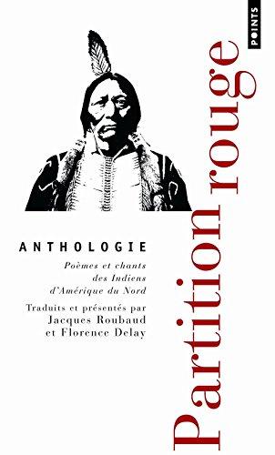 Partition rouge : poèmes et chants des Indiens d'Amérique du Nord