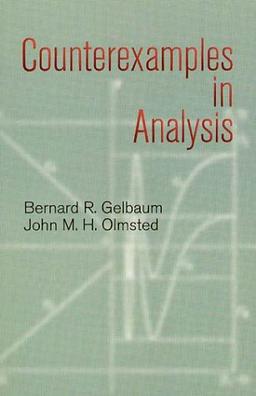 Counterexamples in Analysis (Dover Books on Mathematics)