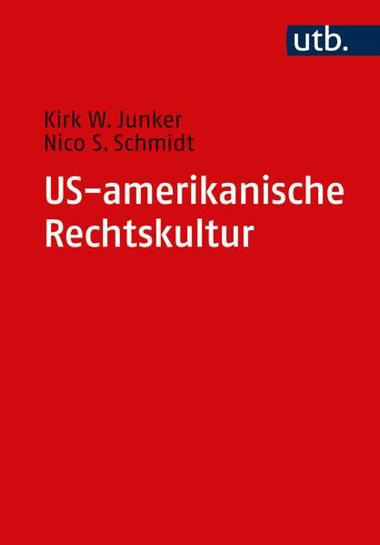 US-amerikanische Rechtskultur: Eine Einführung