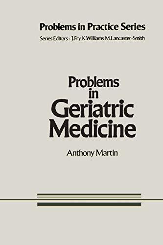 Problems in Geriatric Medicine (Problems in Practice, 1, Band 1)