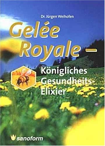 Gelée Royale - Königliches Gesundheits-Elixier