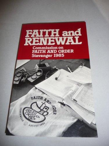 Faith and Renewal: Commission on Faith and Order Stavangor 85