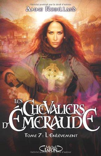 Les chevaliers d'Emeraude. Vol. 7. L'enlèvement