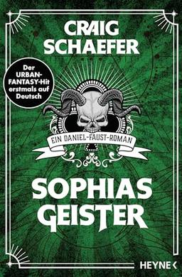 Sophias Geister: Ein Daniel-Faust-Roman (Daniel-Faust-Reihe, Band 2)