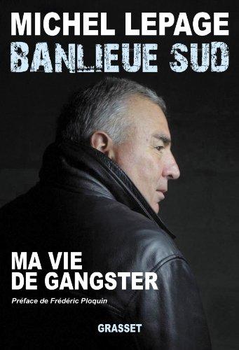 Banlieue sud : ma vie de gangster