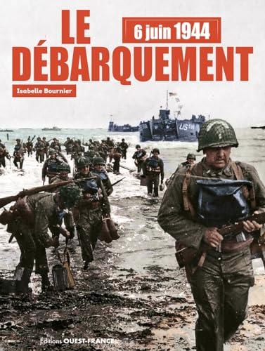 6 juin 1944 : le Débarquement