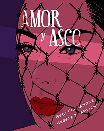 Amor y asco: Ilustrada