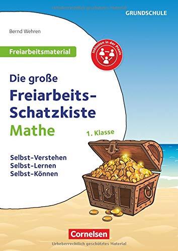 Freiarbeitsmaterial für die Grundschule - Mathematik: Klasse 1 - Die große Freiarbeits-Schatzkiste: Selbst-Verstehen, Selbst-Lernen, Selbst-Können. Kopiervorlagen