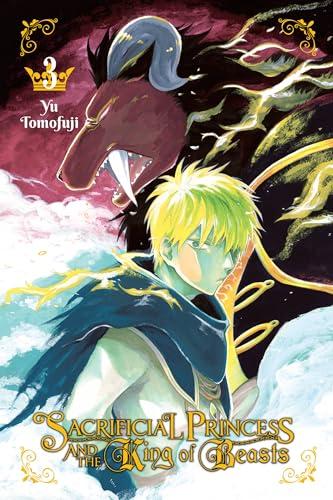 Sacrificial Princess & the King of Beasts, Vol. 3 (SACRIFICIAL PRINCESS & KING BEASTS GN)