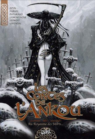 Les contes de l'Ankou. Vol. 3. Au royaume des morts