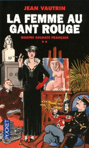 Quatre soldats français. Vol. 2. La femme au gant rouge