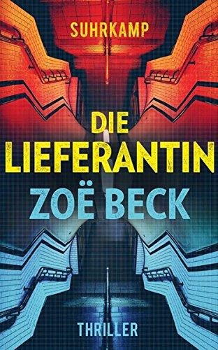 Die Lieferantin: Thriller (suhrkamp taschenbuch)