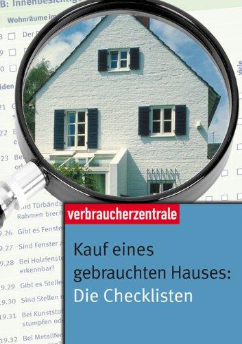 Kauf eines gebrauchten Hauses. Die Checklisten