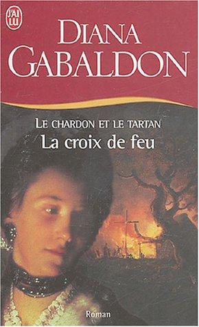 Le chardon et le tartan. Vol. 7. La croix de feu