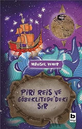 Piri Reis ve Göbeklitepe'deki Sır